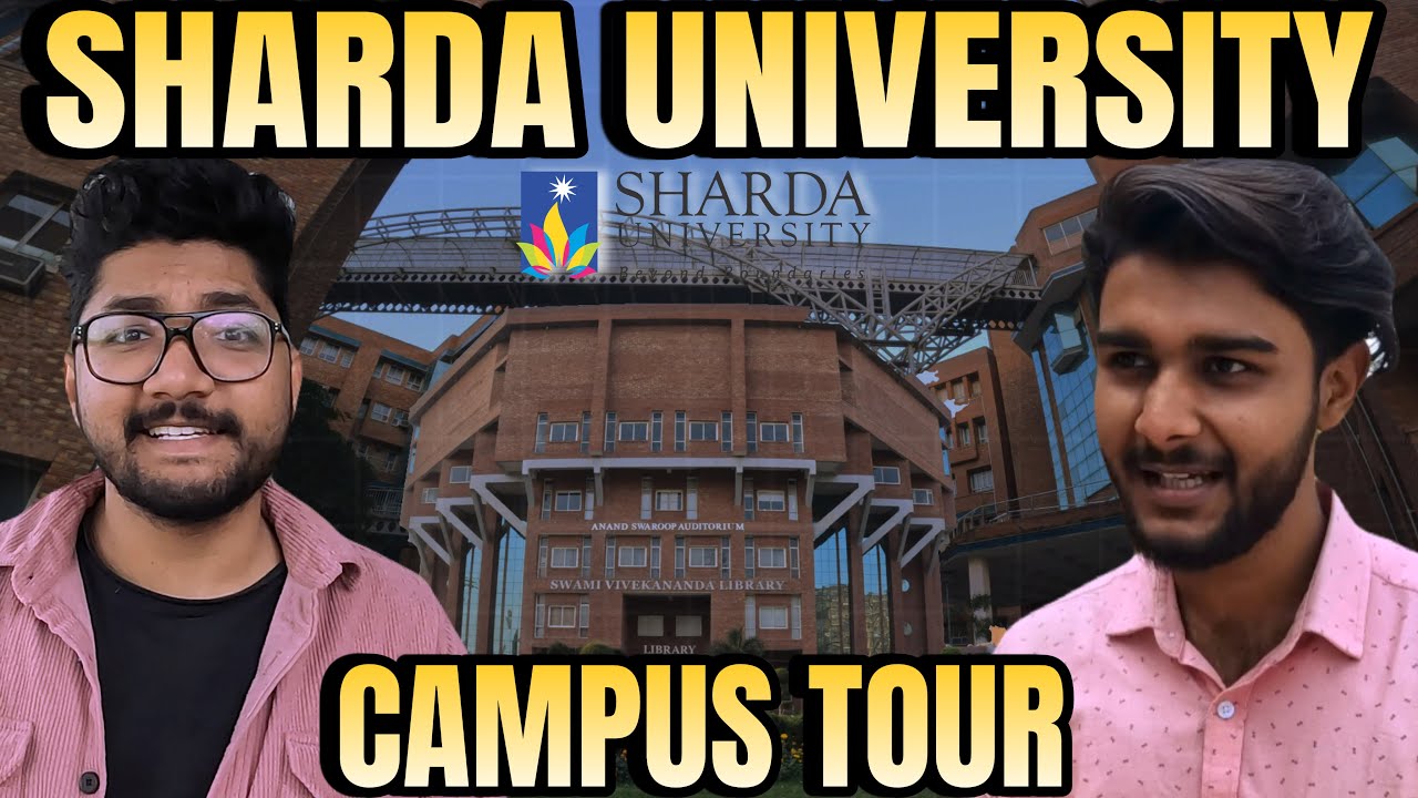 Sharda University Campus Tour | The World is Here | Sharda University Review |