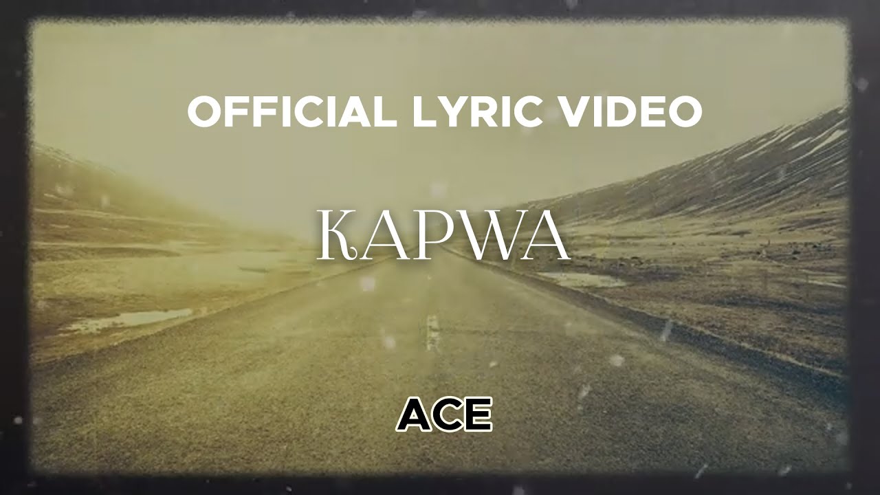 Ace - Kapwa (Official Lyric Video)