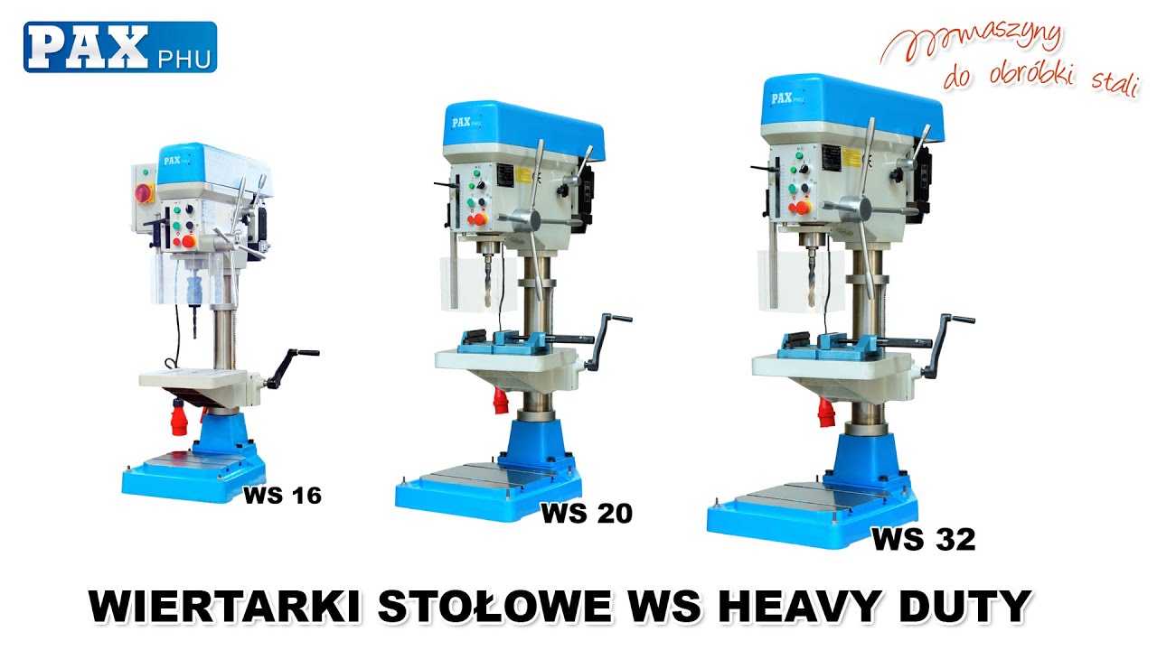 WIERTARKI STOŁOWE WS OD PAX PHU WIERTARKA STOŁOWA WS 16/20/32