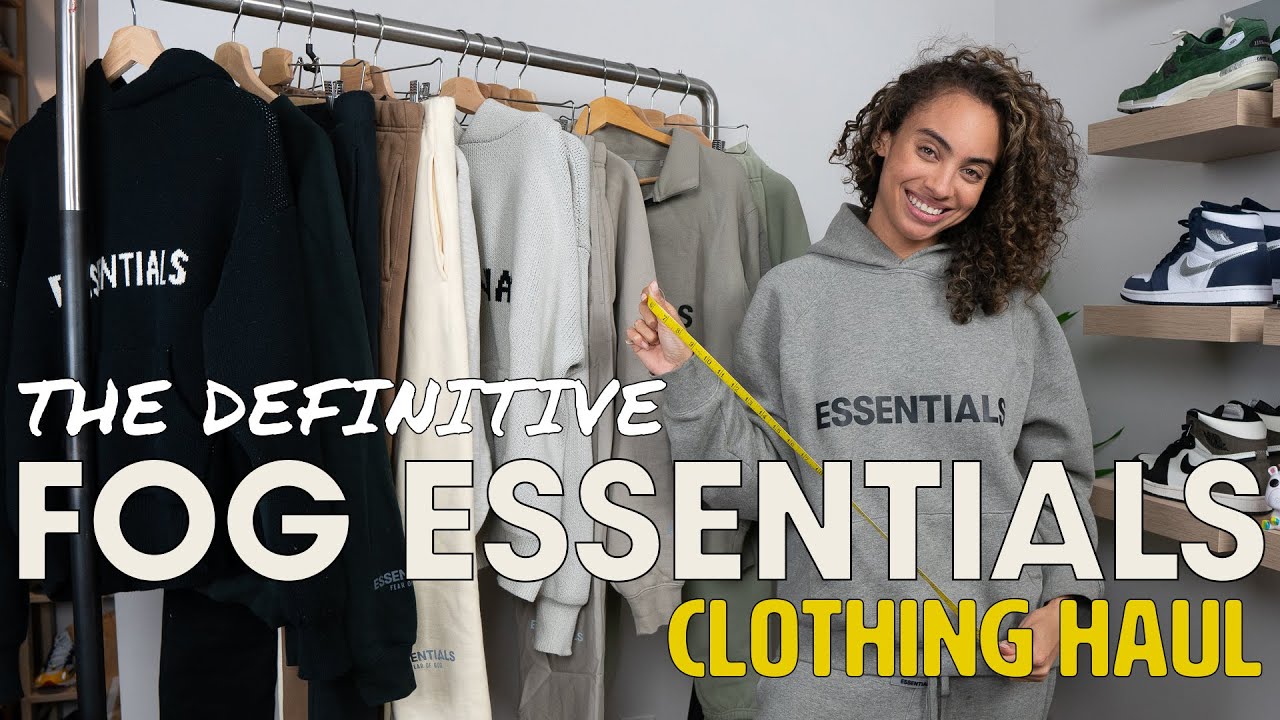 THE DEFINITIVE FOG ESSENTIALS CLOTHING HAUL: WATCH BEFORE BUYING! Style, Color and Sizing Tips