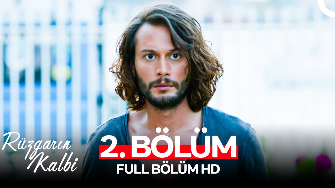 Rüzgarın Kalbi 2. Bölüm (Full HD)