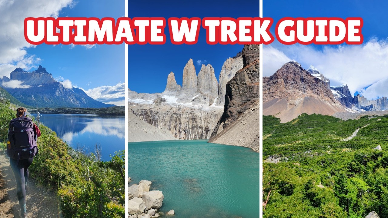 Everything You Need to Know When Planning W Trek in Torres del Paine National Park