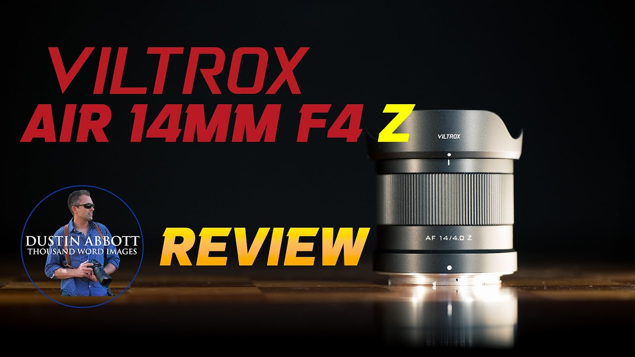 Обзор объектива Viltrox AIR 14mm F4 Z-Mount | Незаменимый широкоугольный объектив?