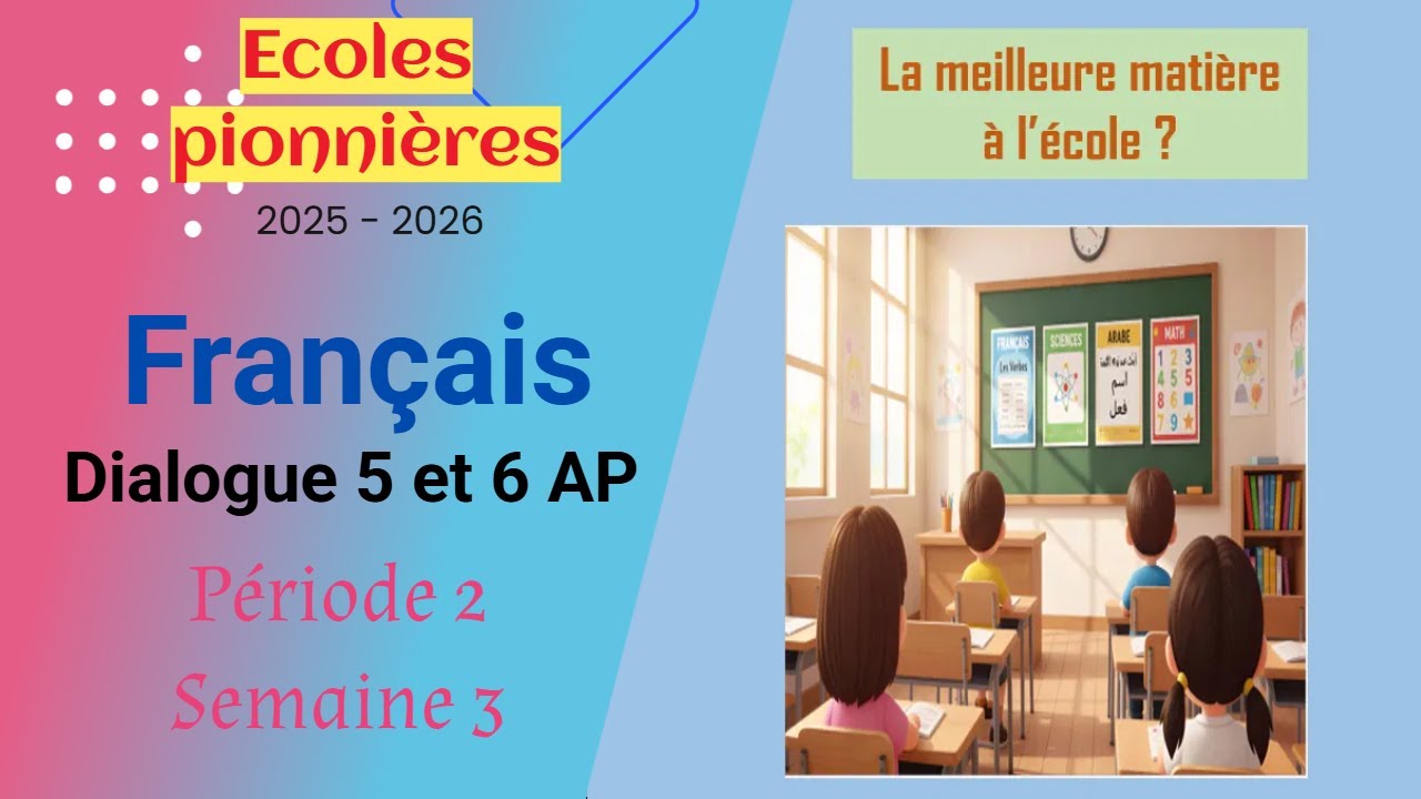 Écoles pionnières 2025 2026 | Dialogue et point de langue, 5 et 6AP, période 2 semaine 3