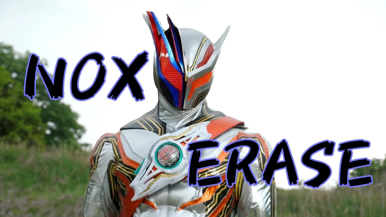 [MAD/AMV]Kamen Rider Nox-Erase