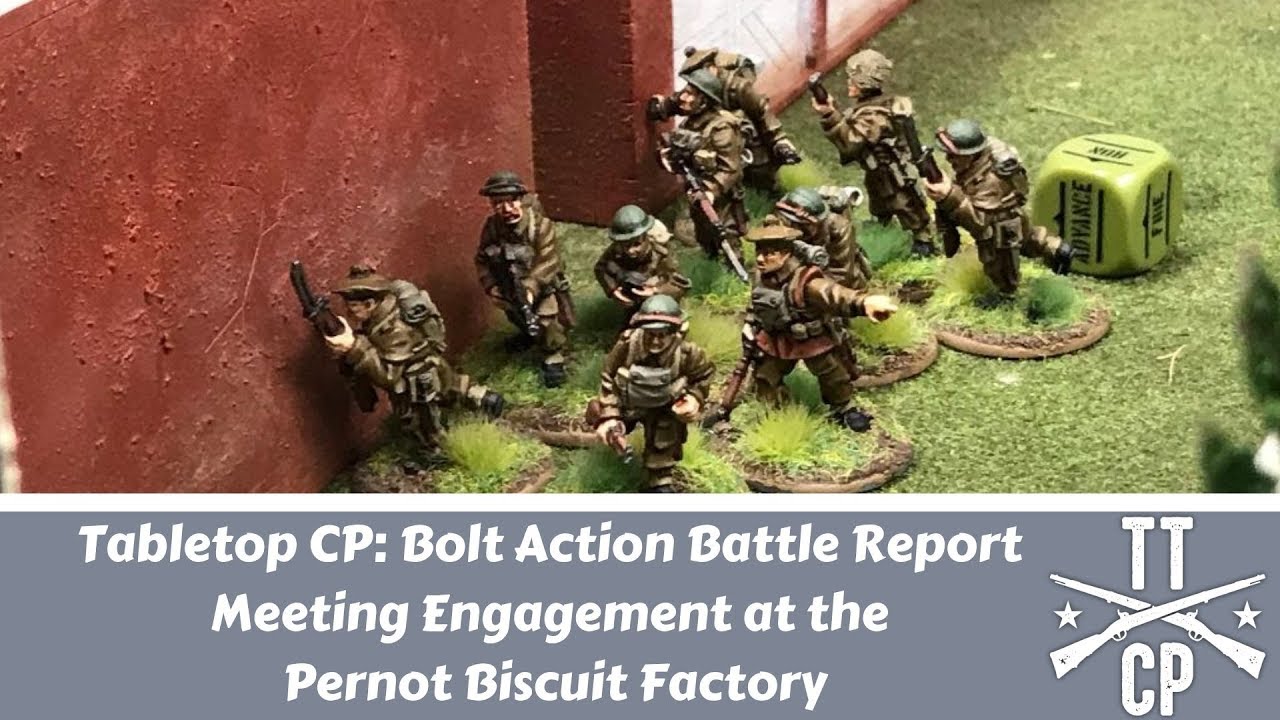 Tabletop CP: Bolt Action Battle Report- Meeting Engagement at the Pernot Biscuit Factory