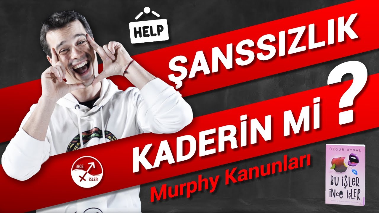 ŞANSSIZ OLMAK KADER Mİ? / Murphy Kanunları