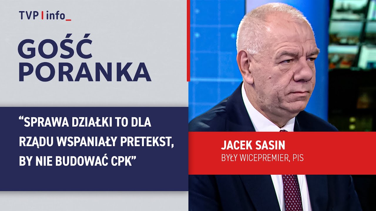 Jacek Sasin: sprawa działki to dla rządu wspaniały pretekst, by nie budować CPK | GOŚĆ PORANKA