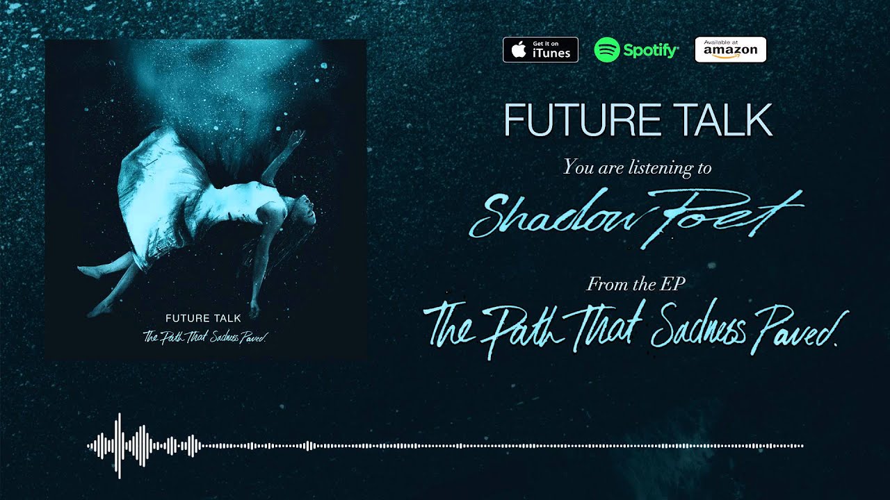 Future Talk - Shadow Poet