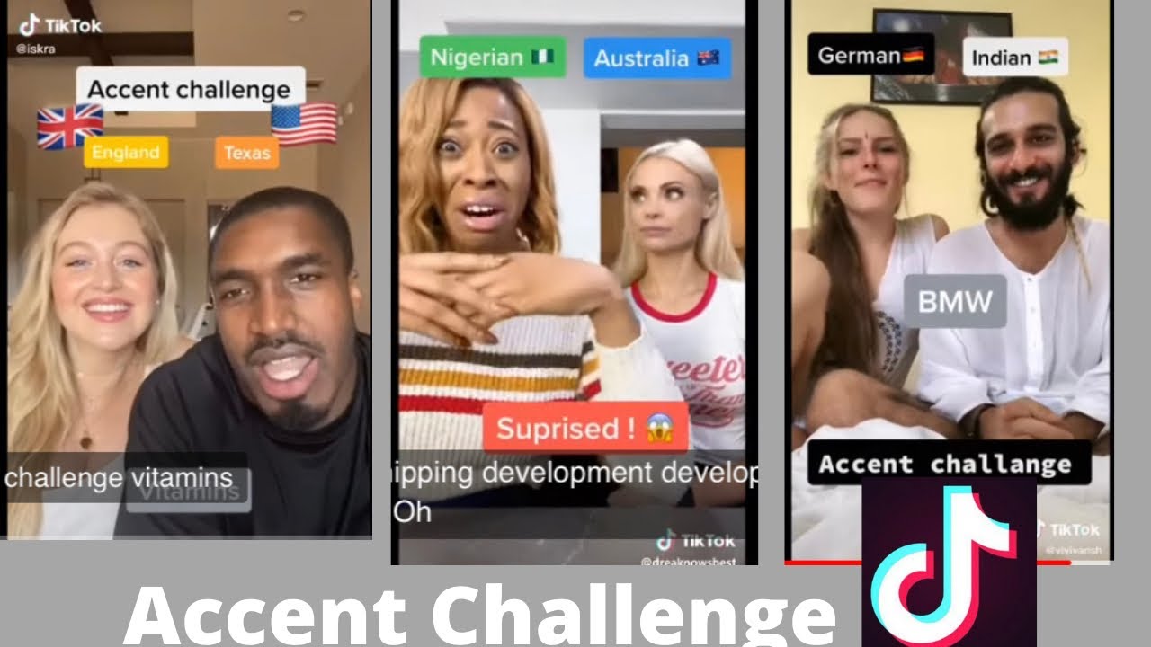 Accent Challenge Tiktok