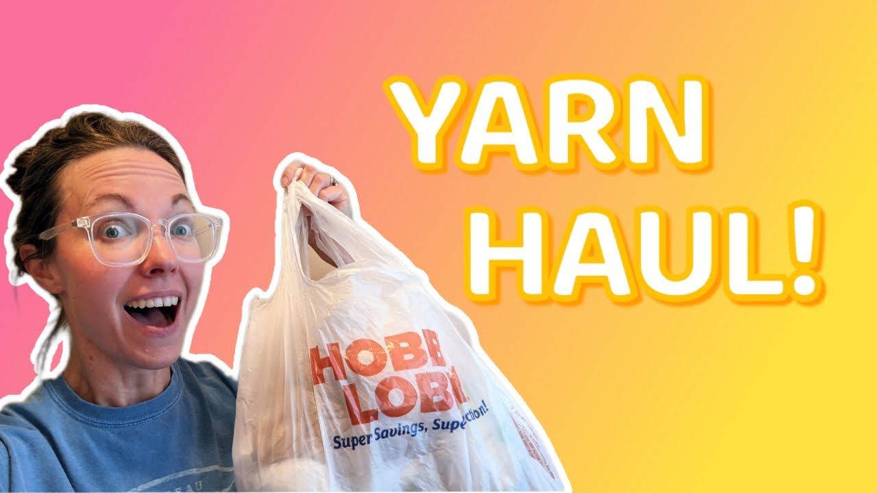 034 | Yarn Haul! Hobby Lobby Clearance, Fall 2023