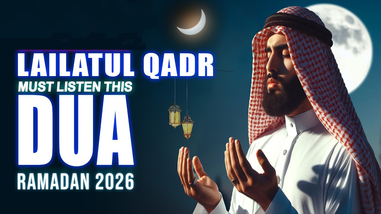 Laylatul Qadr Dua 27th Night in Ramadan 2026 | LISTEN NOW | By Alaa Aqel- #ramadan2026 #laylatulqadr