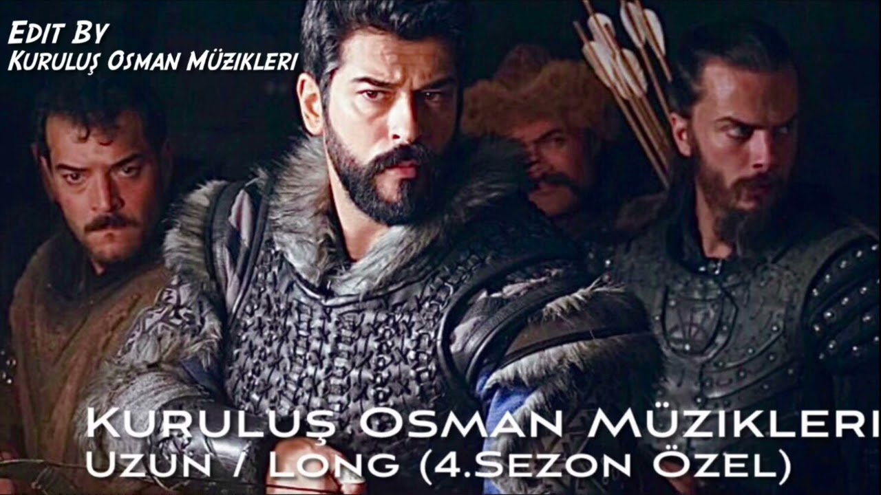 Kuruluş Osman Müzikleri | Uzun / Long (4.Sezon Özel)