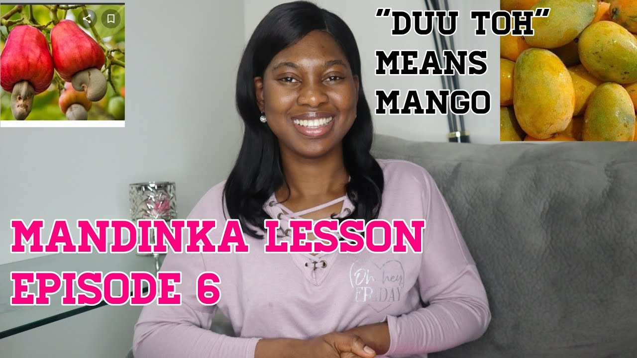Mandinka Lesson episode 6/ Naming fruits in Gambian language