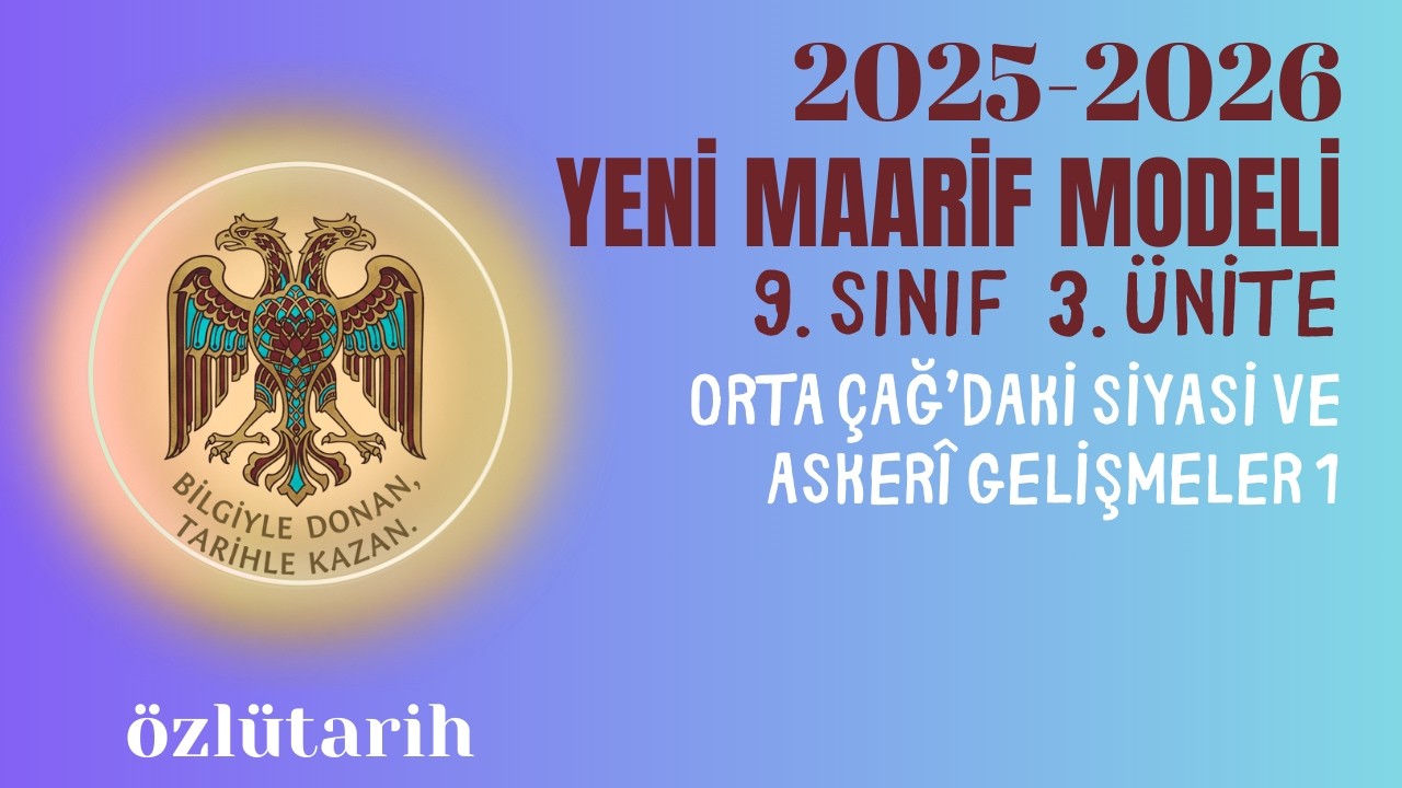 4) Orta Çağ’daki Siyasi ve Askerî Gelişmeler 1