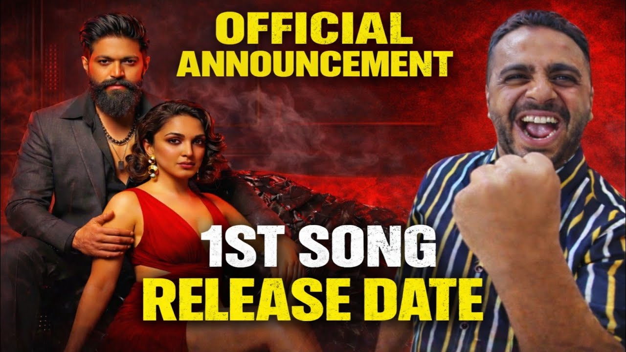 Toxic 1st Song Release Date | Toxic Movie Update | Yash 