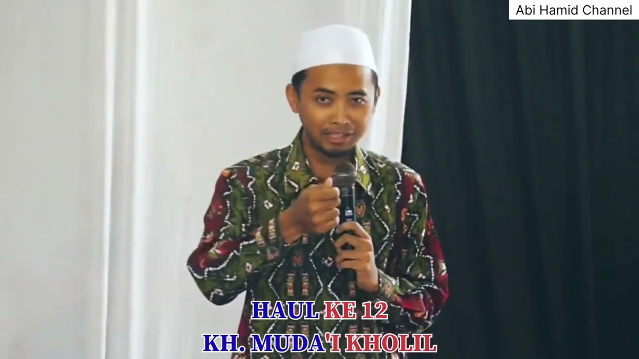 HAUL KE 12 KH. MUDA'I KHOLIL PENGASUH PP DARUL HIKMAH CANGKRING BARU