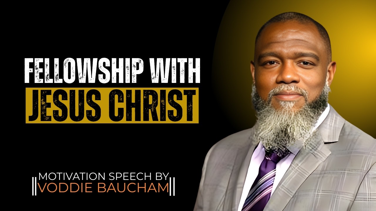 True Fellowship With Jesus Christ — What Most Believers Miss | Voddie Baucham