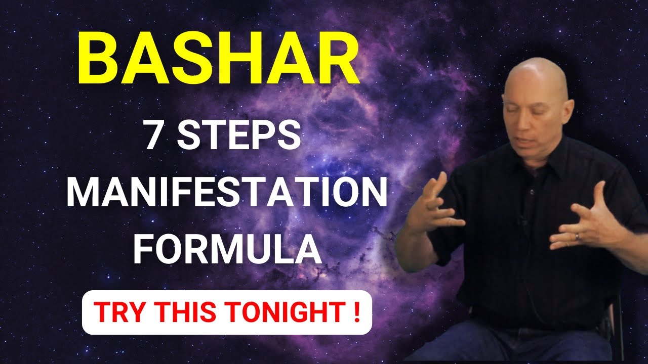 Bashar - 7 Steps Manifestation Formula | Channeled Message by Darryl Anka