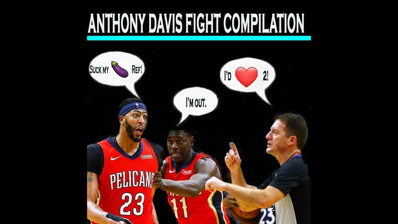ANTHONY DAVIS FIGHT/EJECTION COMPILATION!
