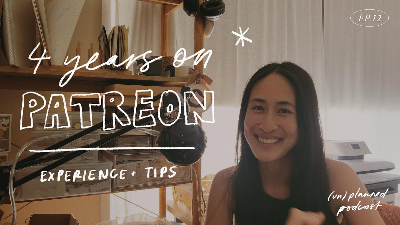 how I use Patreon for my business | my 4 years experience & tips | (un)planned podcast ep 12