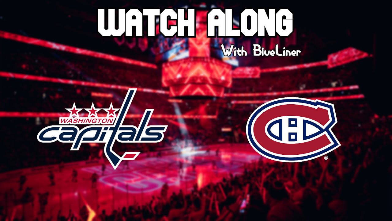 Washington Capitals vs Montreal Canadiens | Live Commentary!