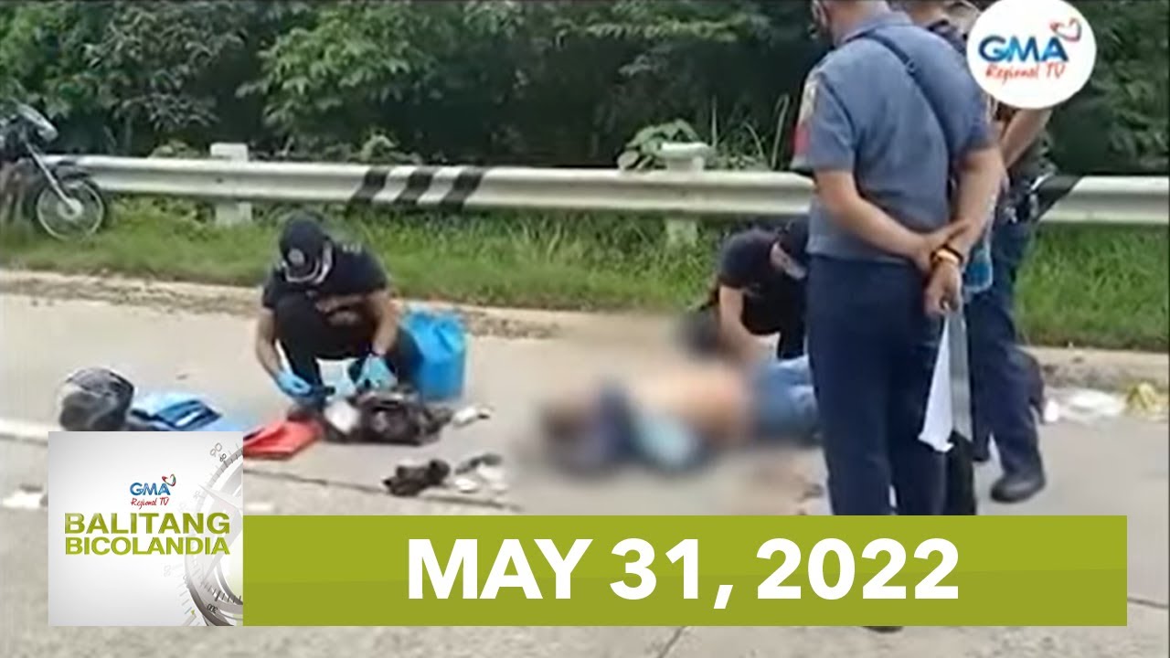 Balitang Bicolandia : May 31, 2022