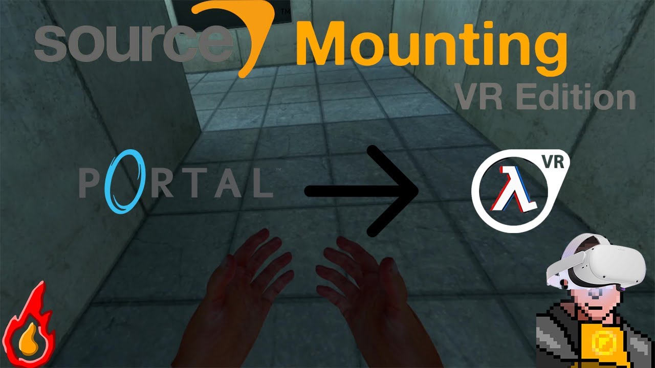 Source Mounting (VR Edition) Portal 1 on Half-Life 2 VR