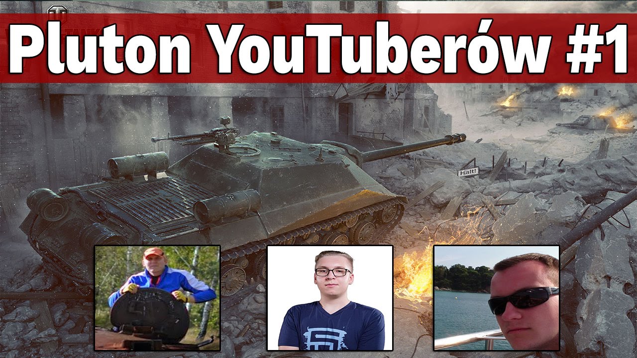 Pluton YouTuberów #1, czyli Hallack i DED87 - World of Tanks