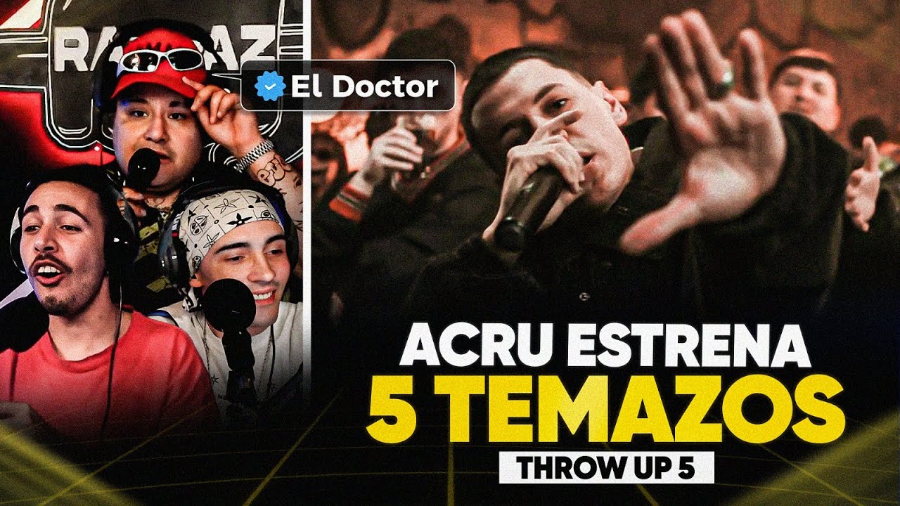 💥REACCIONAMOS con EL DOCTOR al THROW UP 5 de ACRU🔥🤯😱