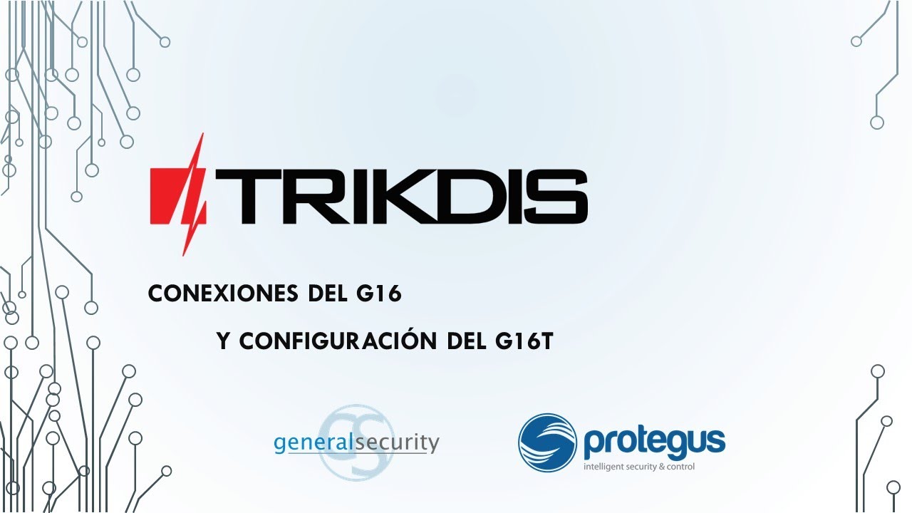 05- Conexiones con panel del G16 y configuracion del G16T de TRIKDIS