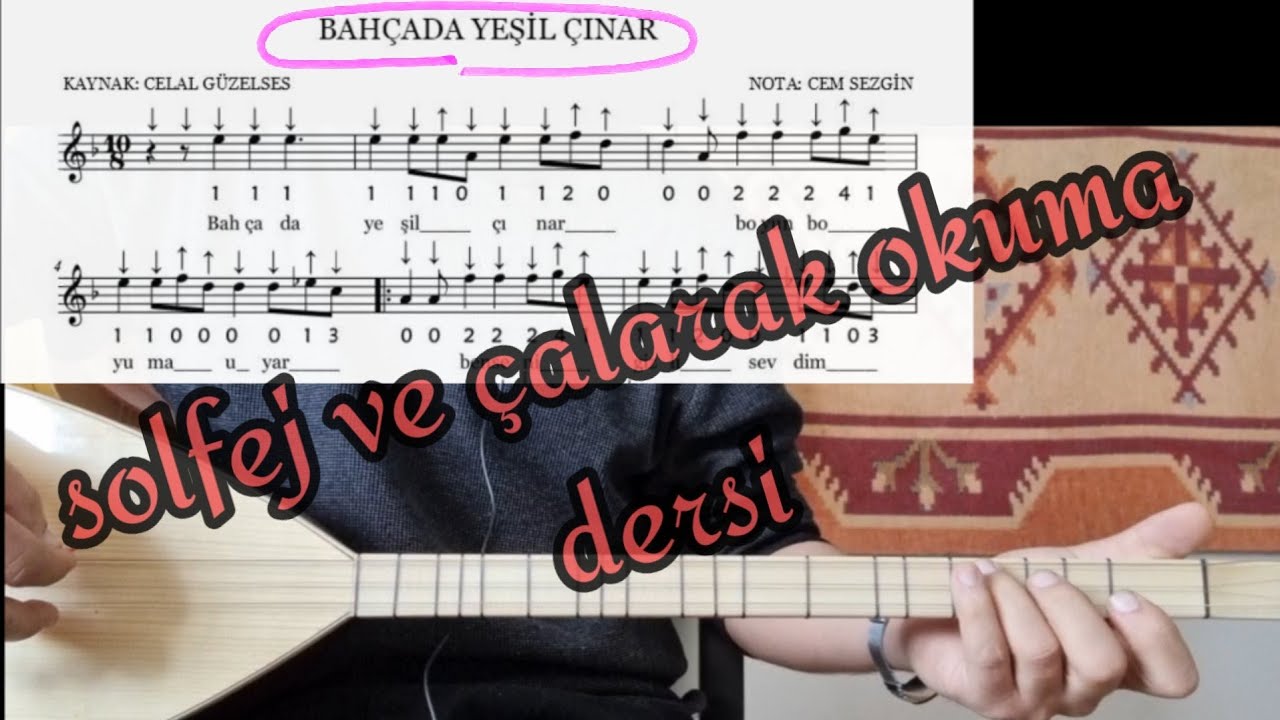 BAHÇADA YEŞİL ÇINAR  #solfej  bağlama notası