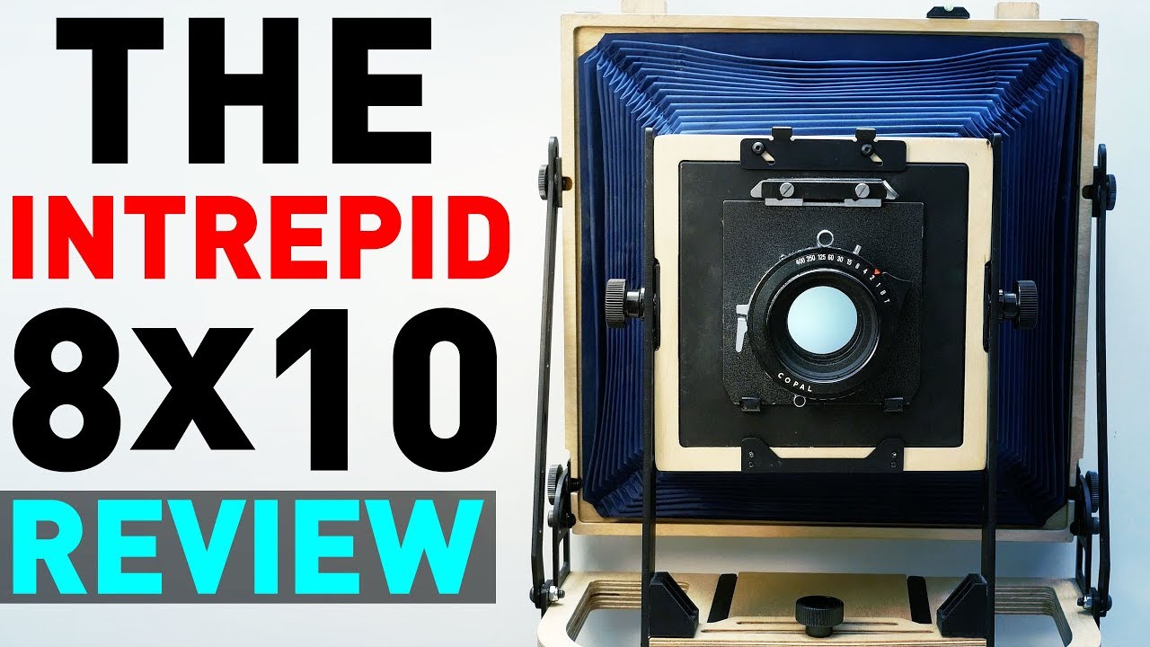 The INTREPID CAMERA 8x10 REVIEW - Large Format Photography in 2018?