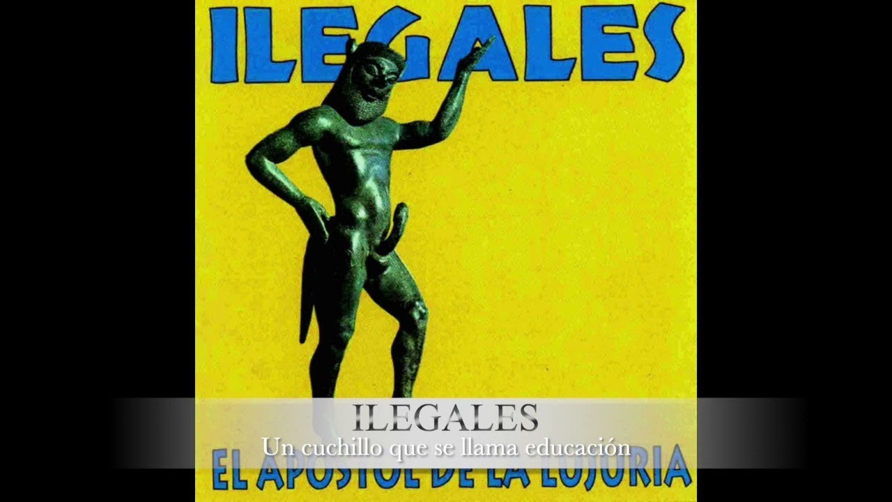 Ilegales- El apóstol de la lujuria- Full Álbum