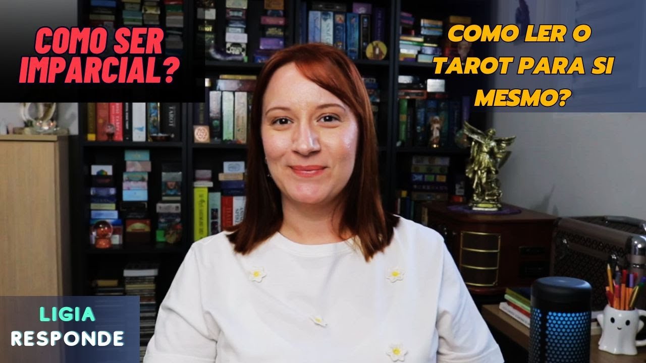 Como ler o Tarot para si mesmo? - Como não interferir nas interpretações?  - Carreira de TARÓLOGA