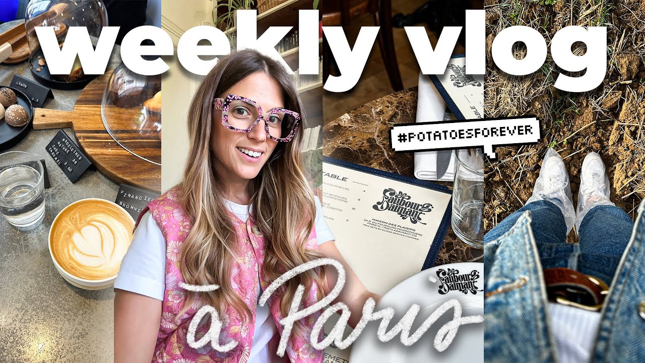 Weekly Vlog : de retour à Paris !!!