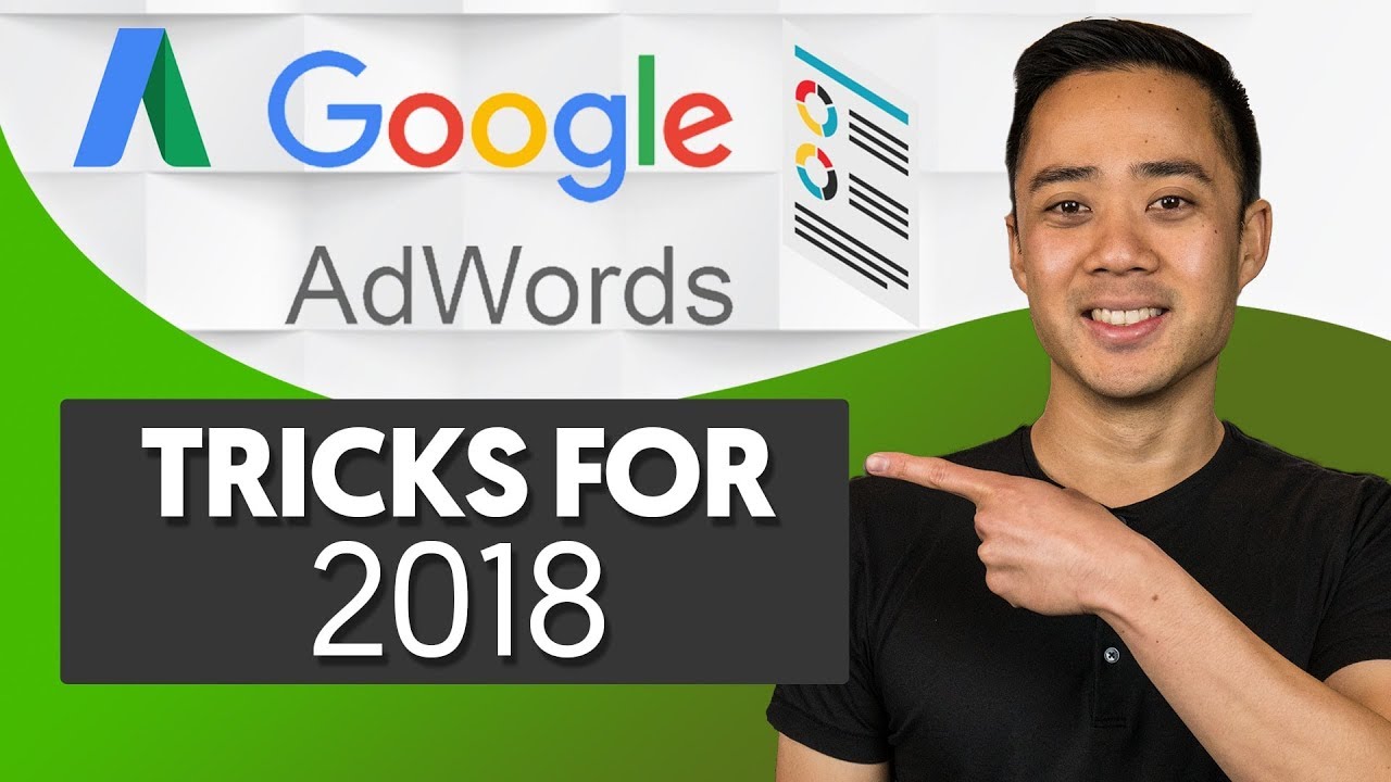 The Best New Google AdWords Tricks (for 2018!)