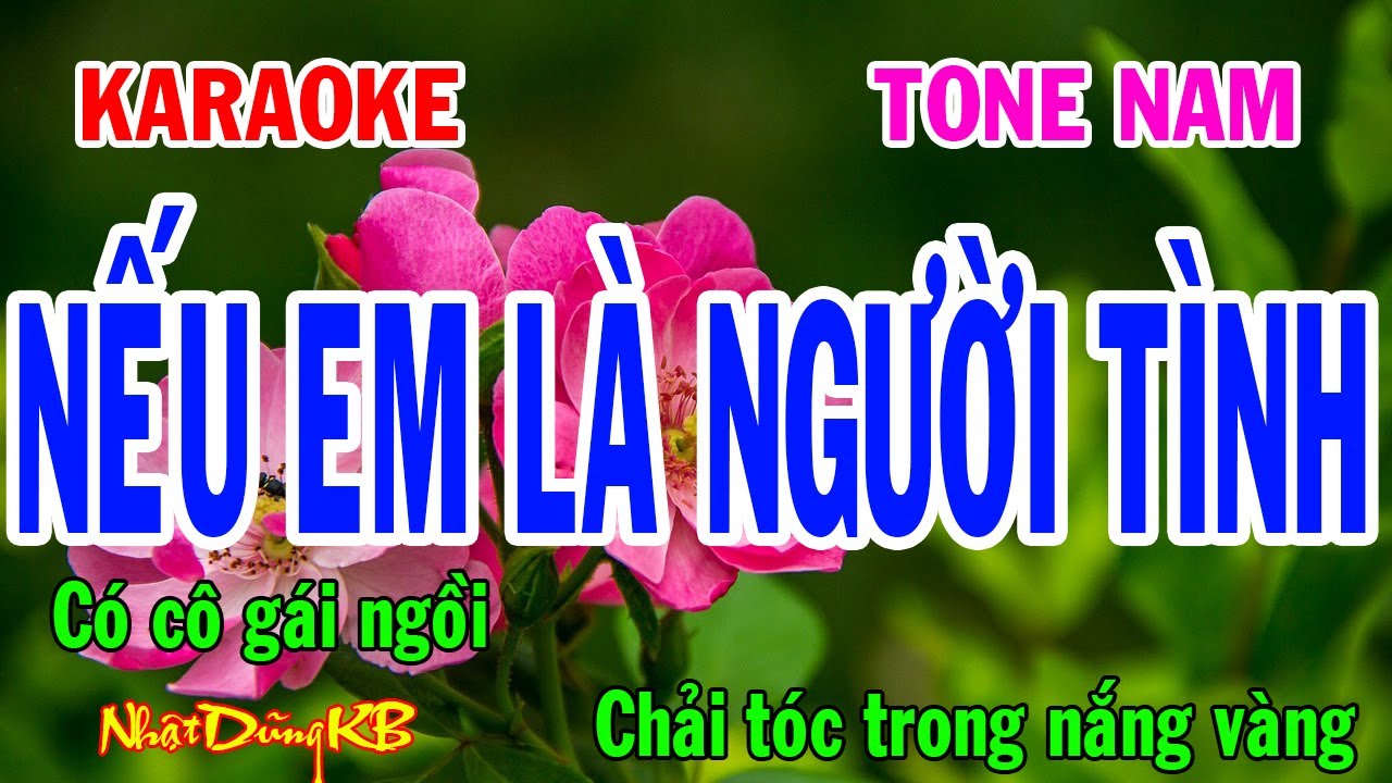 Nếu Em Là Người Tình Karaoke Giọng Nam - Nhạc Sống - Nhật Dũng KB