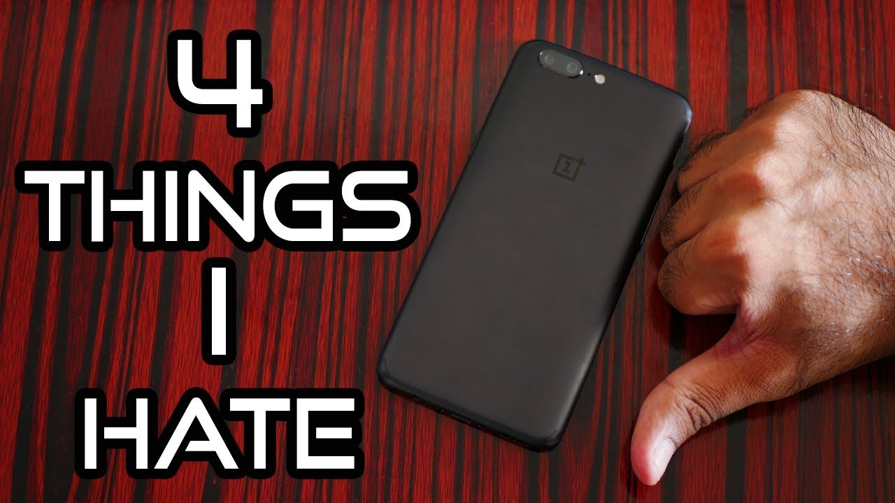 📛OnePlus 5: 4 Things I Hate!📛[4K]
