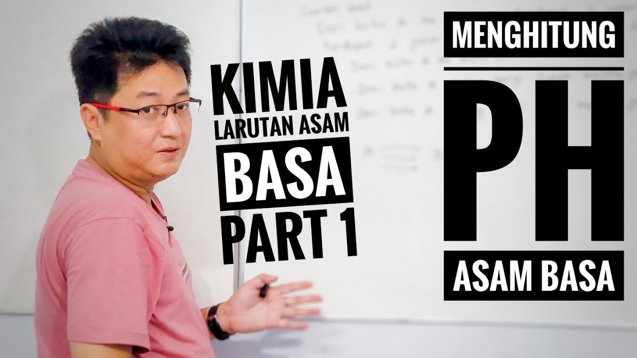 Kimia kelas XI - Larutan / Titrasi Asam Basa part 1 - Menghitung PH Asam Basa