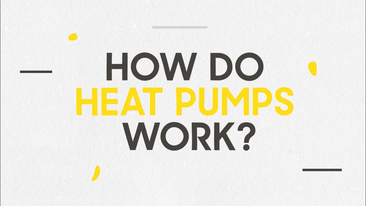 How do heat pumps work?
