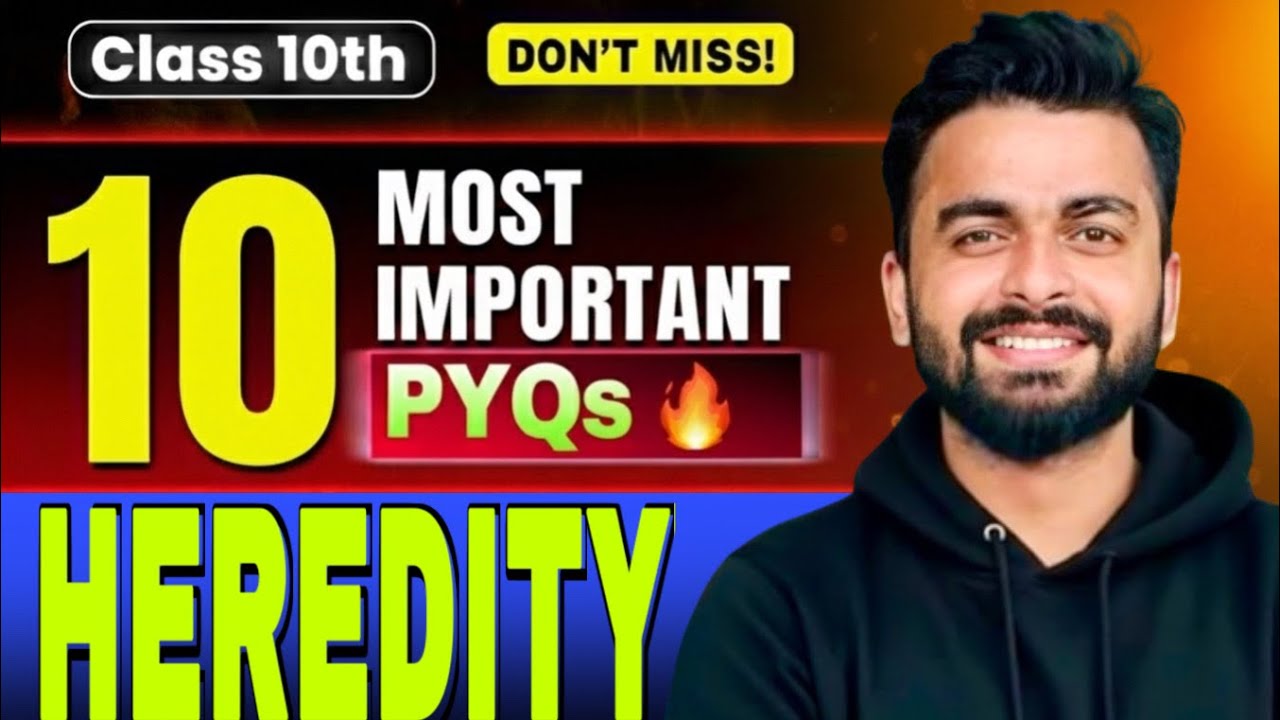 Must-Do PYQs: Heredity Class 10 Biology | CBSE Board Exam | Adhyanics | Ankit Sir