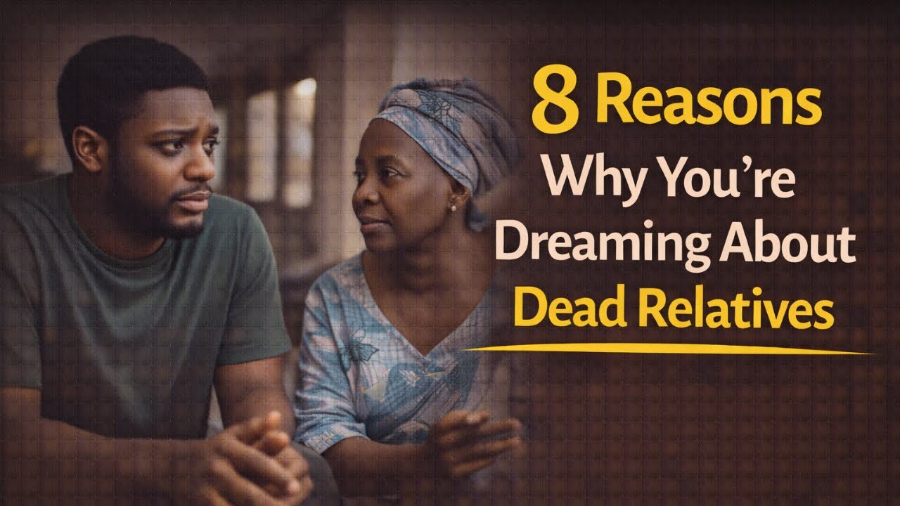 Why Dead Relatives Appear in Your Dreams - 8 Powerful Meanings