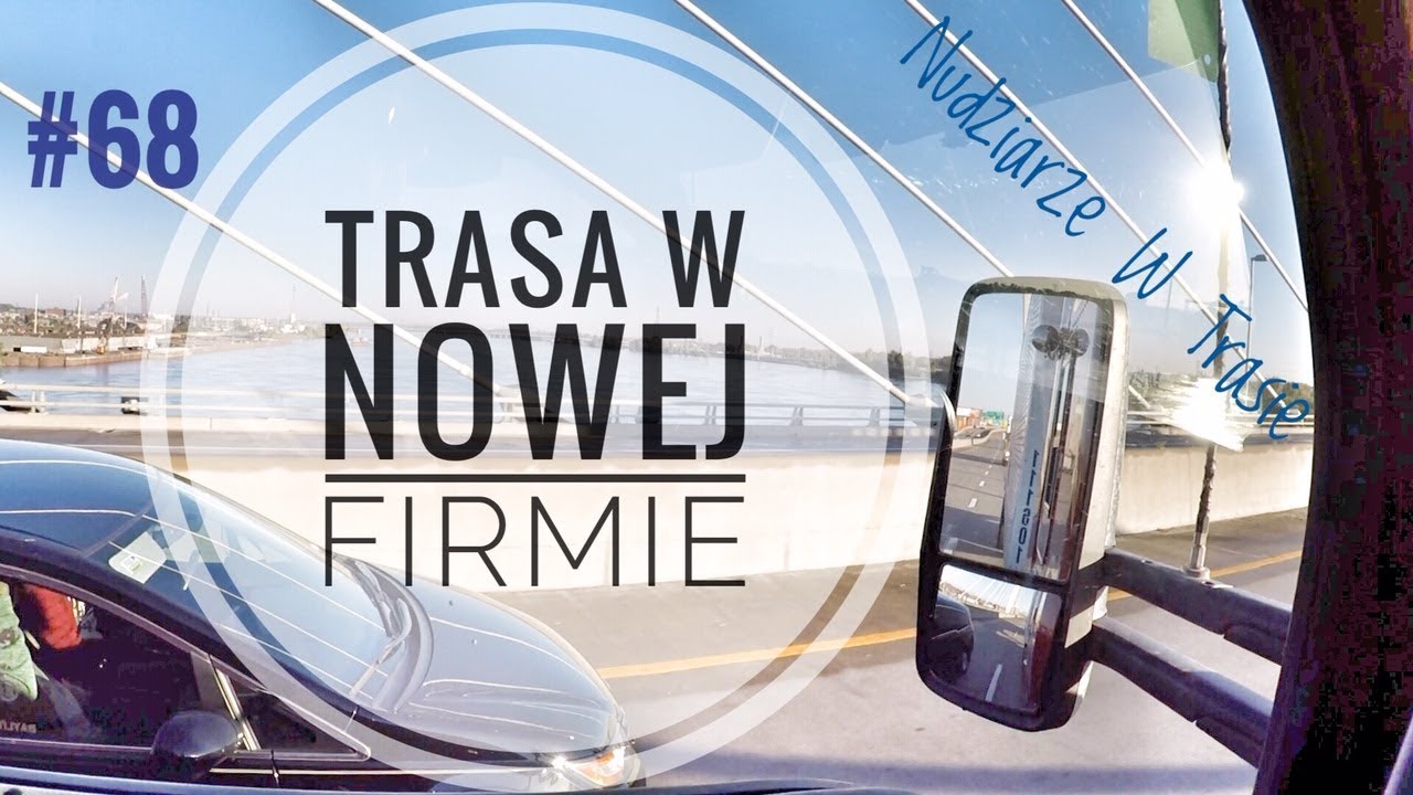 Trasa w nowej firmie - Nudziarze W Trasie #68