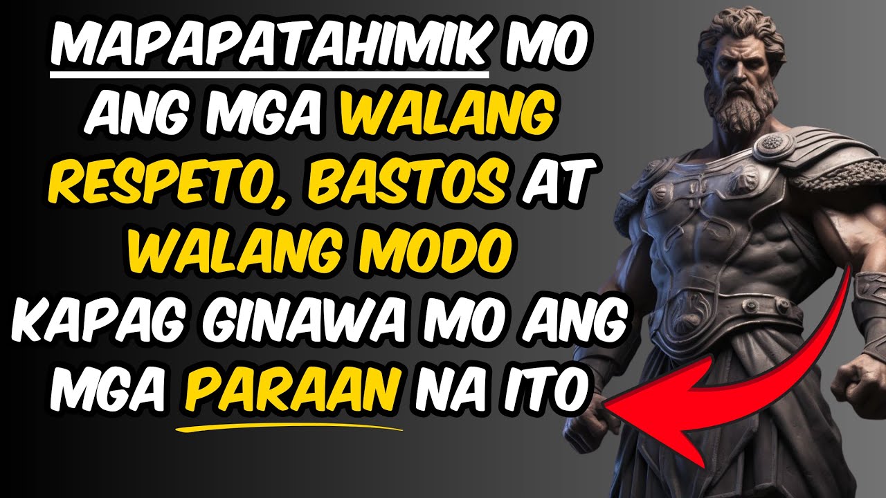 7 Paraan Para Patahimikin Ang Mga Walang Respeto, Bastos at Walang Modo | Stoic Philosophy