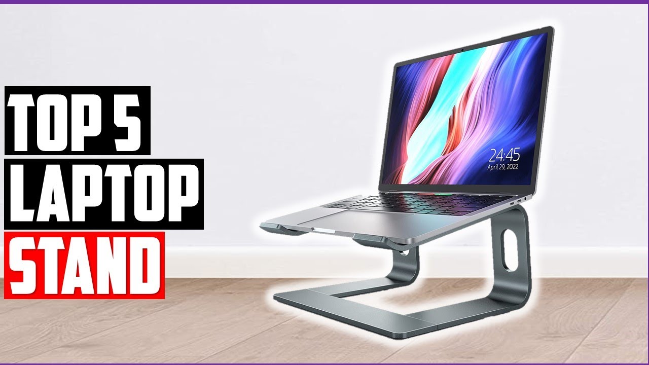 ✅Best Laptop Stand 2022-Top 5 Laptop Stand Reviews and Buying Guide