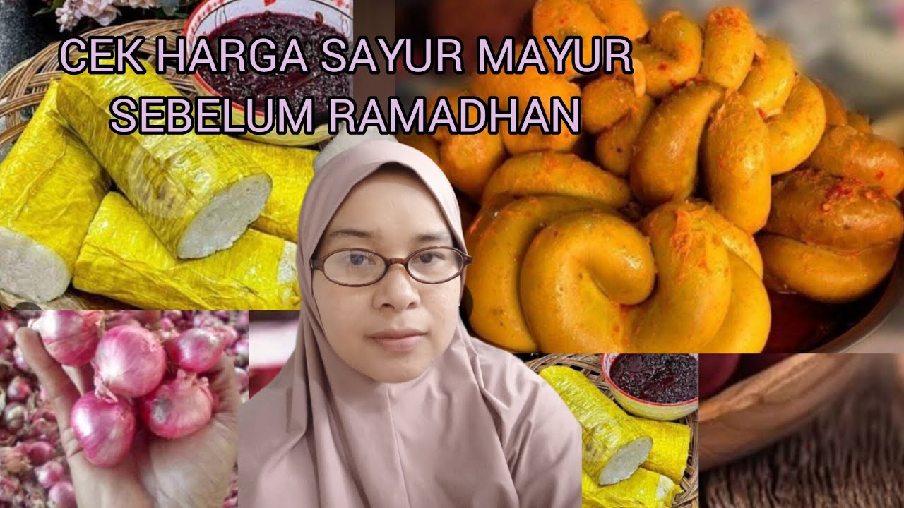 BELANJA SAYUR KE PASAR ⁉️ CEK HARGA SAYUR SEBELUM BULAN PUASA ‼️