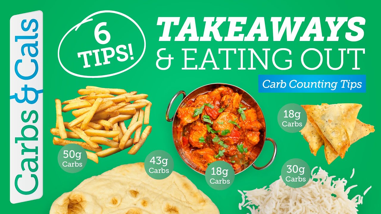 6 Carb Counting Tips for Takeaways & Eating Out