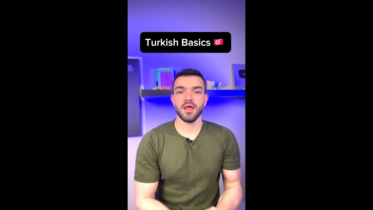 Turkish Basics 🇹🇷