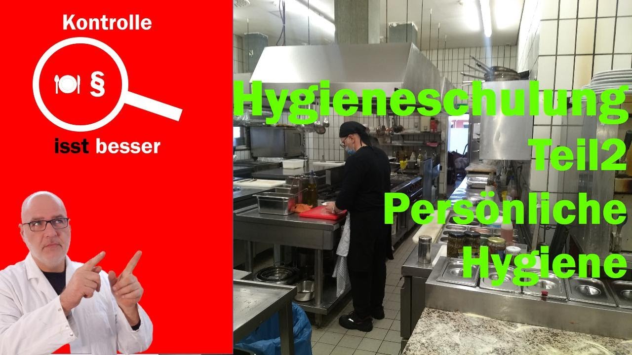 Hygieneschulung f&uuml;r die Gastronomie - Teil 2 - Pers&ouml;nliche Hygiene und Verhalten